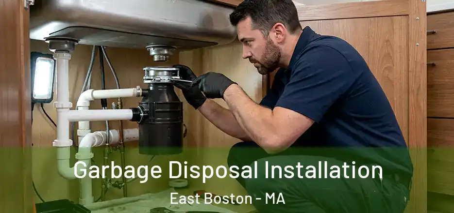 Garbage Disposal Installation East Boston - MA