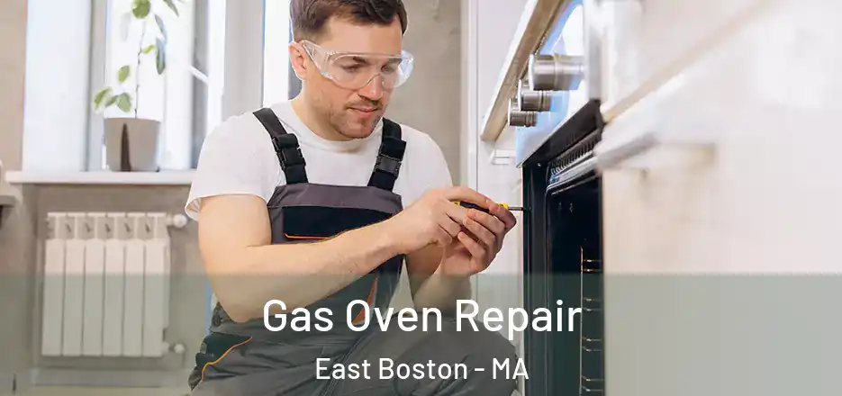 Gas Oven Repair East Boston - MA