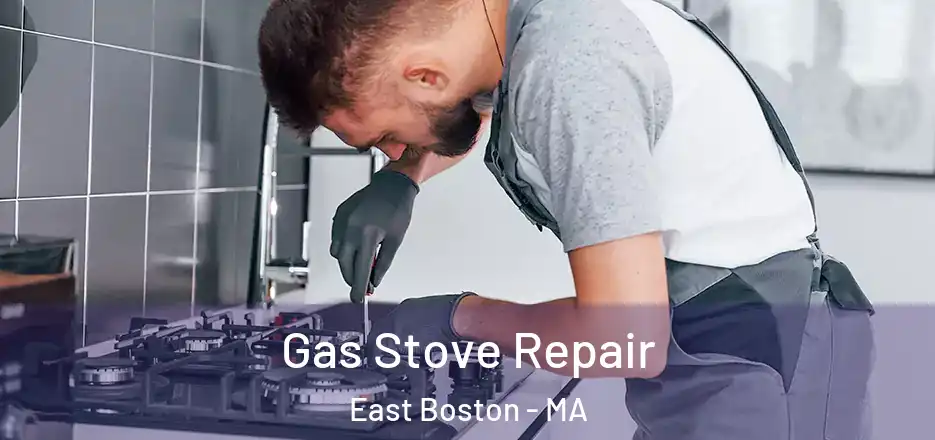 Gas Stove Repair East Boston - MA
