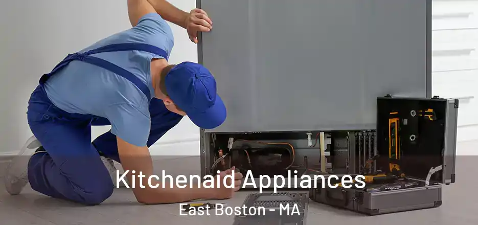 Kitchenaid Appliances East Boston - MA