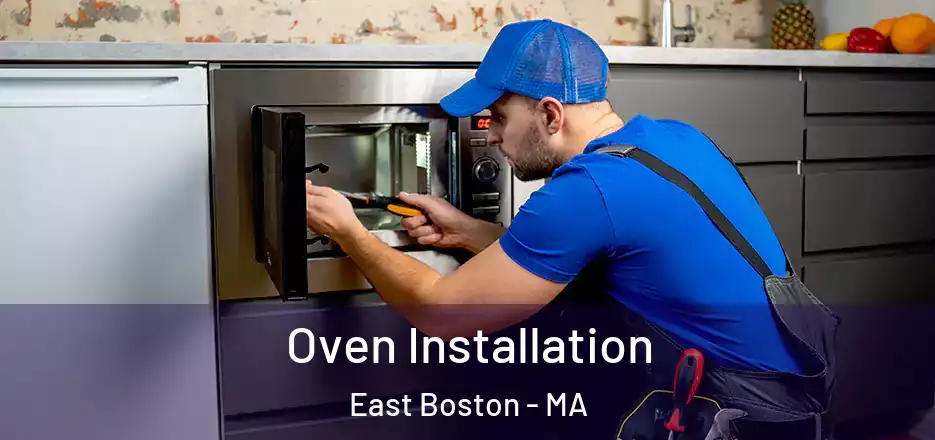 Oven Installation East Boston - MA