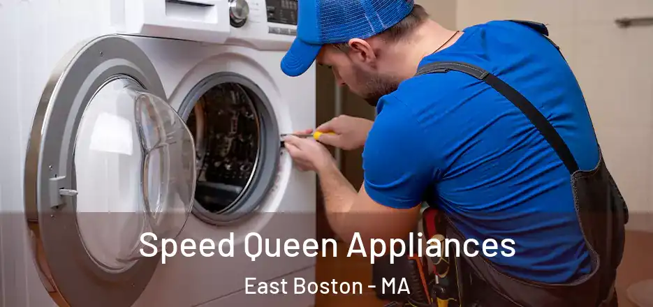 Speed Queen Appliances East Boston - MA