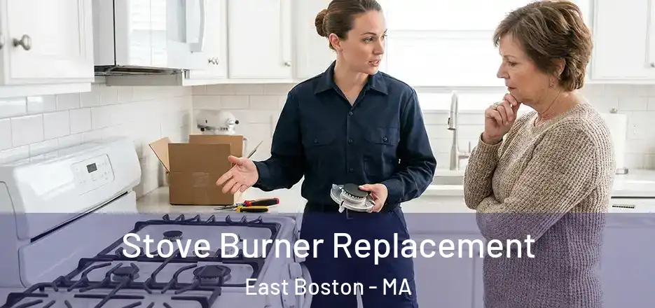  Stove Burner Replacement East Boston - MA