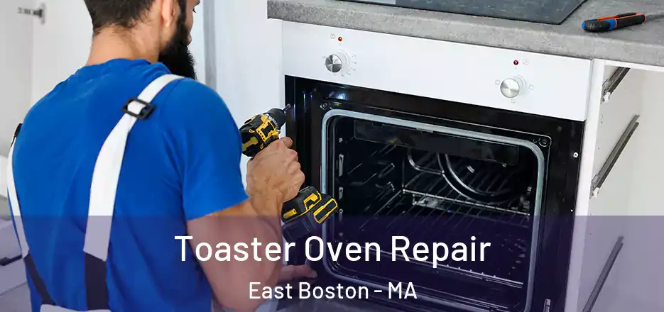 Toaster Oven Repair East Boston - MA